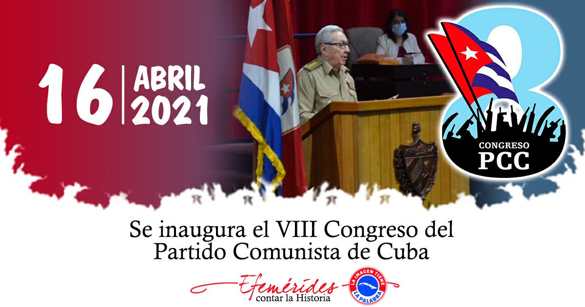 2021 | Se inaugura el VIII Congreso del Partido Comunista de Cuba #GirónVictorioso #ContinuamosPaLante