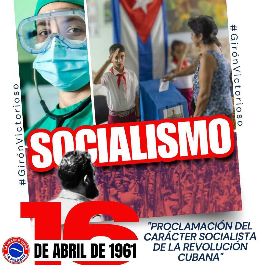 Proclamación del Carácter Socialista de la Revolución Cubana #GirónVictorioso