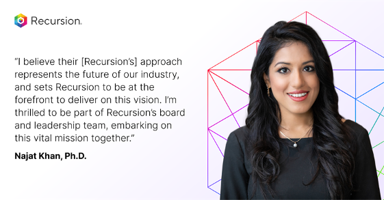 Taking another big step forward today @RecursionPharma as we lead TechBio with the appointment of Najat Khan, PhD to our Board of Directors and as Chief R&D Officer and Chief Commercial Officer. Najat is one of the most progressive and pragmatic thinkers in the TechBio space, and
