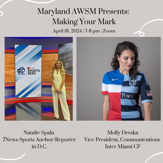 Our @MarylandAwsm student chapter is hosting 'Making Your Mark' on April 18, featuring @7NewsDC sports anchor/reporter @_nataliespala and @InterMiamiCF VP of communications @MollyDreska. All are welcome, but you must register: docs.google.com/forms/d/e/1FAI…