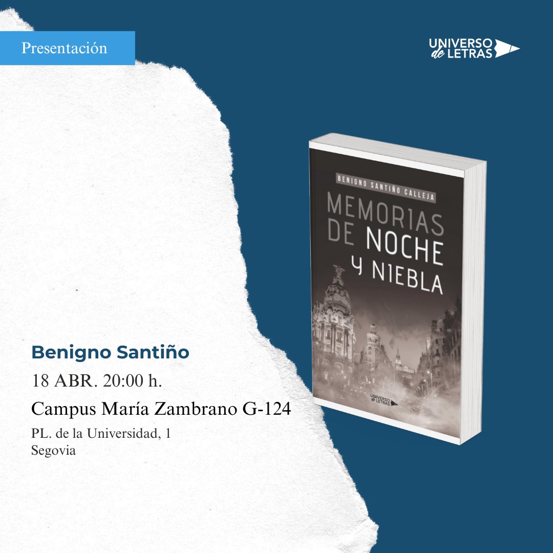 Nueva cita en 📍#Segovia para una presentación de un libro. 📓 Memorias de noche y niebla de Benigno Santiño, es una novela de ficción que transcurre en el Siglo XX tras la Guerra Civil. No te lo pierdas este 18 de abril a las 20:00h. Descúbrelo en👉 universodeletras.com/libro/Memorias…