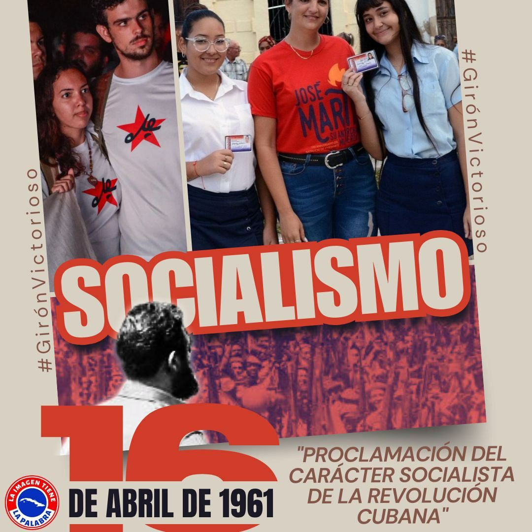 Proclamación del Carácter Socialista de la Revolución Cubana #GirónVictorioso #UnidosPorCuba #ContinuamosPaLante