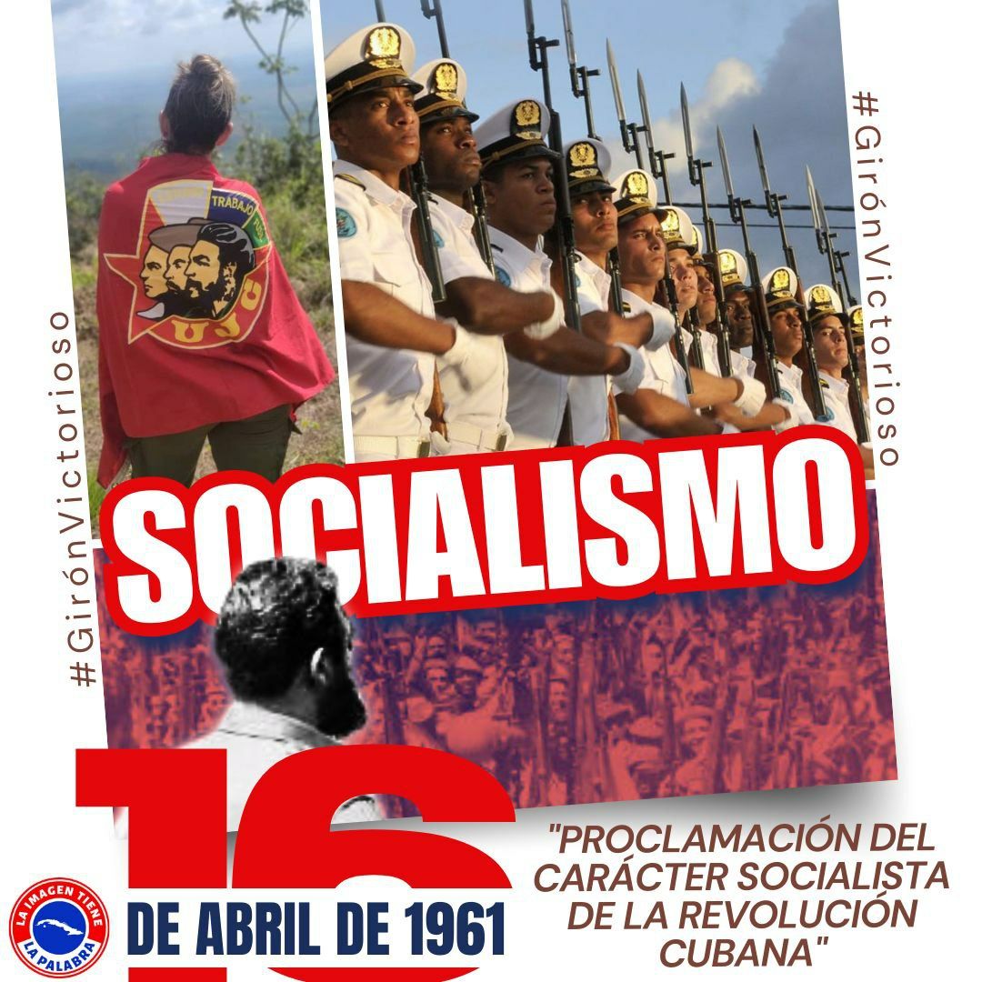 Proclamación del Carácter Socialista de la Revolución Cubana #GirónVictorioso