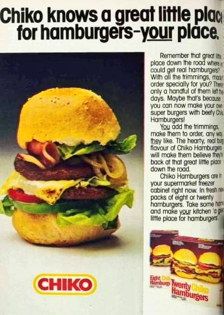 1979: No not Chiko Rolls, it's Chiko brand hamburger patties in your supermarket freezer now.