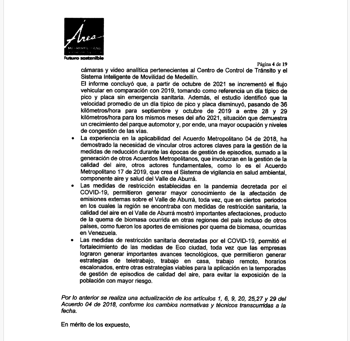 piedadrestrepor's tweet photo. Ricardo, el #POECA fue modificado en 2022, tomando en cuenta, entre otras cosas, eso que mencionas. El Acuerdo Metropolitano 07 de 2022 del @Areametropol reconoce que hay eventos externos como quema de biomasa que impacta negativamente la calidad del aire de la región, pero no eximen a la autoridad de su deber de prevención. En ese caso debe buscar un actuar coordinado con instancias externas. Cada contingencia debe ser evaluada desde las fuentes que la están produciendo para actuar en consecuencia.