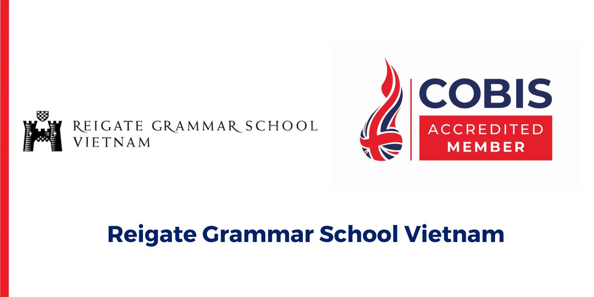We are delighted to welcome Reigate Grammar School Vietnam who have been awarded Accredited Member (COBIS) status. #COBISMember