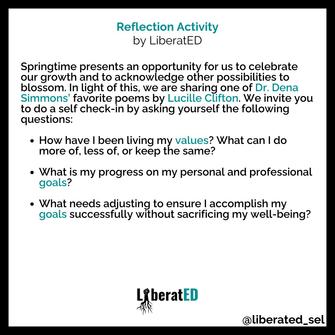 How have I been living my values? Springtime presents an opportunity for us to celebrate our growth & to acknowledge other possibilities to blossom. We offer you one of Dr. @DenaSimmons’ favorite poems by #LucilleClifton & invite you to do a self check-in. #NationalPoetryMonth