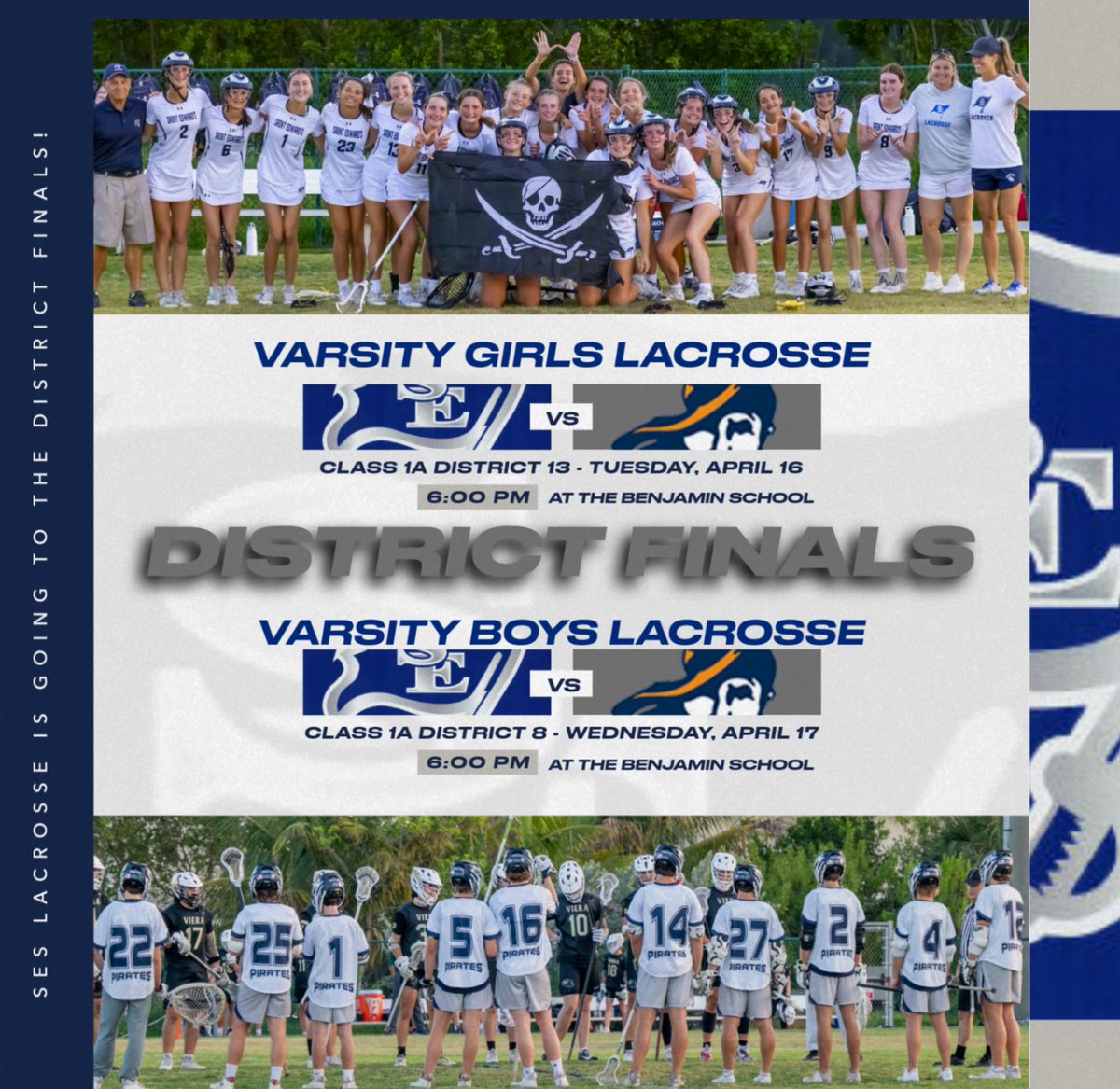 The SES Varsity Girls & Boys Lacrosse teams are both traveling to Benjamin this week for their District Finals games. The girls play on 4/16, and the boys play on 4/17. Good luck to both teams! #LetsGoPirates