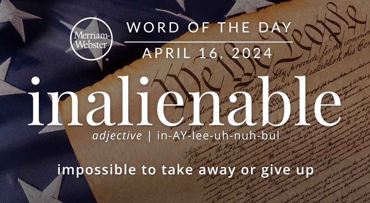 The #WordOfTheDay is ‘inalienable.’
ow.ly/ETZr50Rgv9A