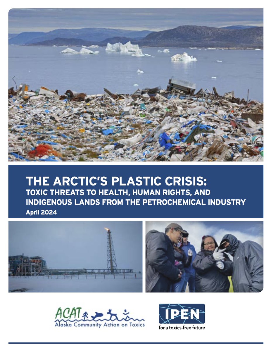 Our new report explores the latest science on threats from plastics, petrochemicals, and climate change that impact Arctic People: bit.ly/ArcticsPlastic… IPEN and @ak_action join Indigenous leaders in calling for a strong Plastic Treaty to protect human rights and Native lands.