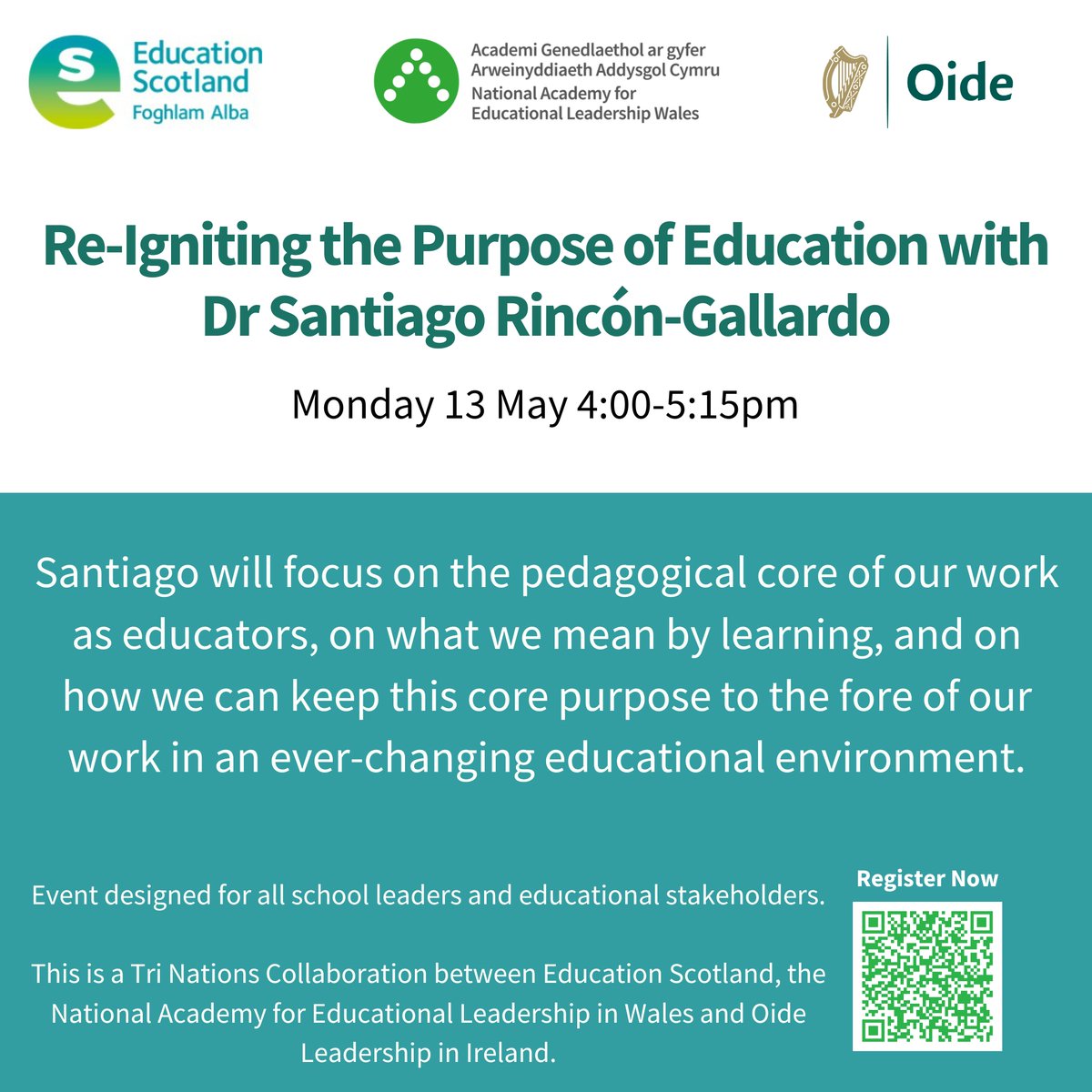 Join the #LeadershipAcademy, @EducationScot and @Oide_Leadership on 13 May for a Tri Nations collaboration event 'Re-Igniting the Purpose of Education with Dr Santiago Rincón-Gallardo' For more information, go to ow.ly/6X4I50R6mVf @WG_Education @SRinconGallardo #TriNations