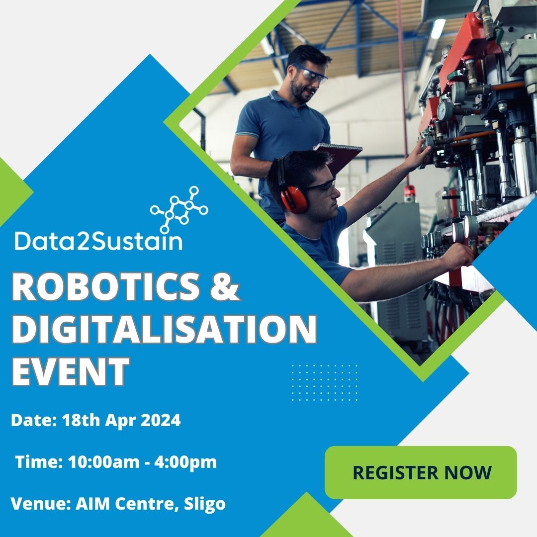 Join @Data2Sustain in the AIM Centre, Sligo as they showcase the latest in manufacturing technology with demonstrations and talks by industry experts. Register here: tinyurl.com/3nam5yhv #Technology #Innovation #Robotics #Digitalisation