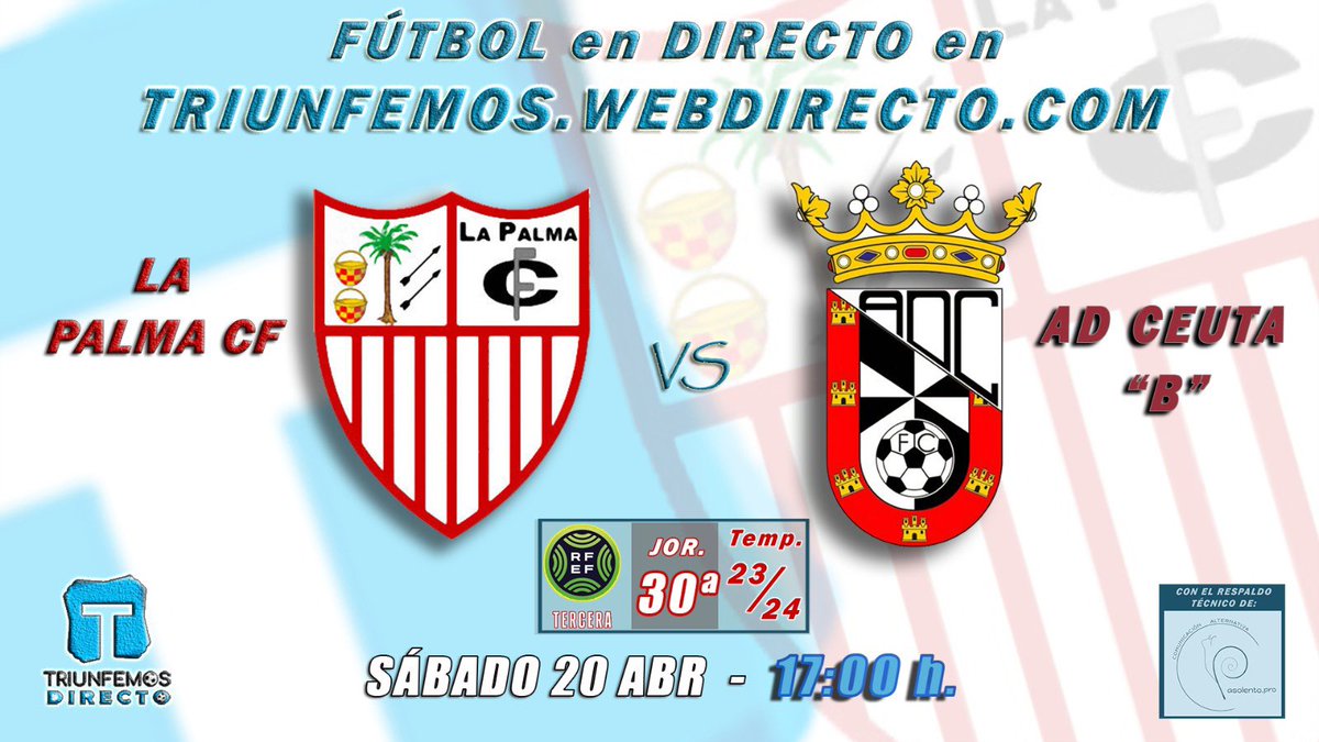 EL PARTIDO DE TRIUNFEMOS 

JORNADA 30  3 RFEF  GRUPO X 

⚽️ <a href="/LaPalmaCF/">LA PALMA CF</a> 🆚 <a href="/ADCeuta_FC/">AD CEUTA FC</a> B
📆 Sábado  20 Abril
⏰ 17:00 Horas 
🏟️Municipal de La Palma
📺 Triunfemos
    👇👇👇 ENLACE👇👇👇

triunfemos.webdirecto.com/producto/parti…