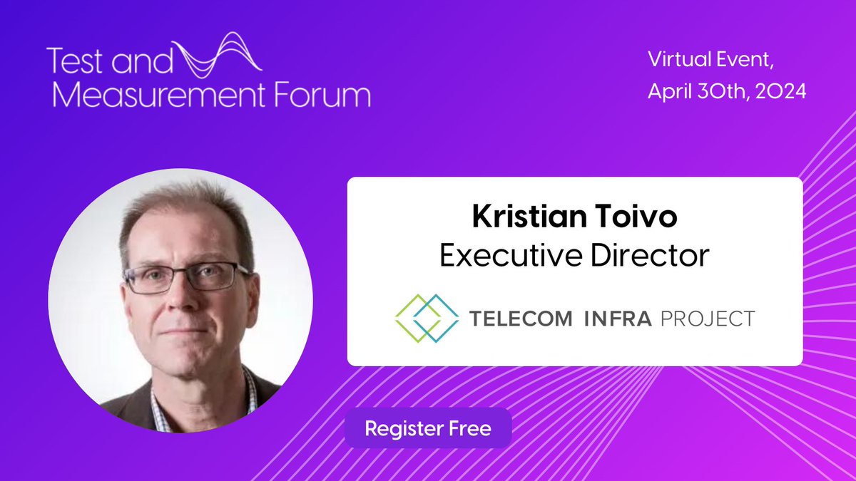 📢 Test & Measurement Forum speaker announced: Kristian Toivo, Executive Director, @TelecomInfraP. Get your free ticket for the virtual event now 👉 hubs.ly/Q02s-P7W0