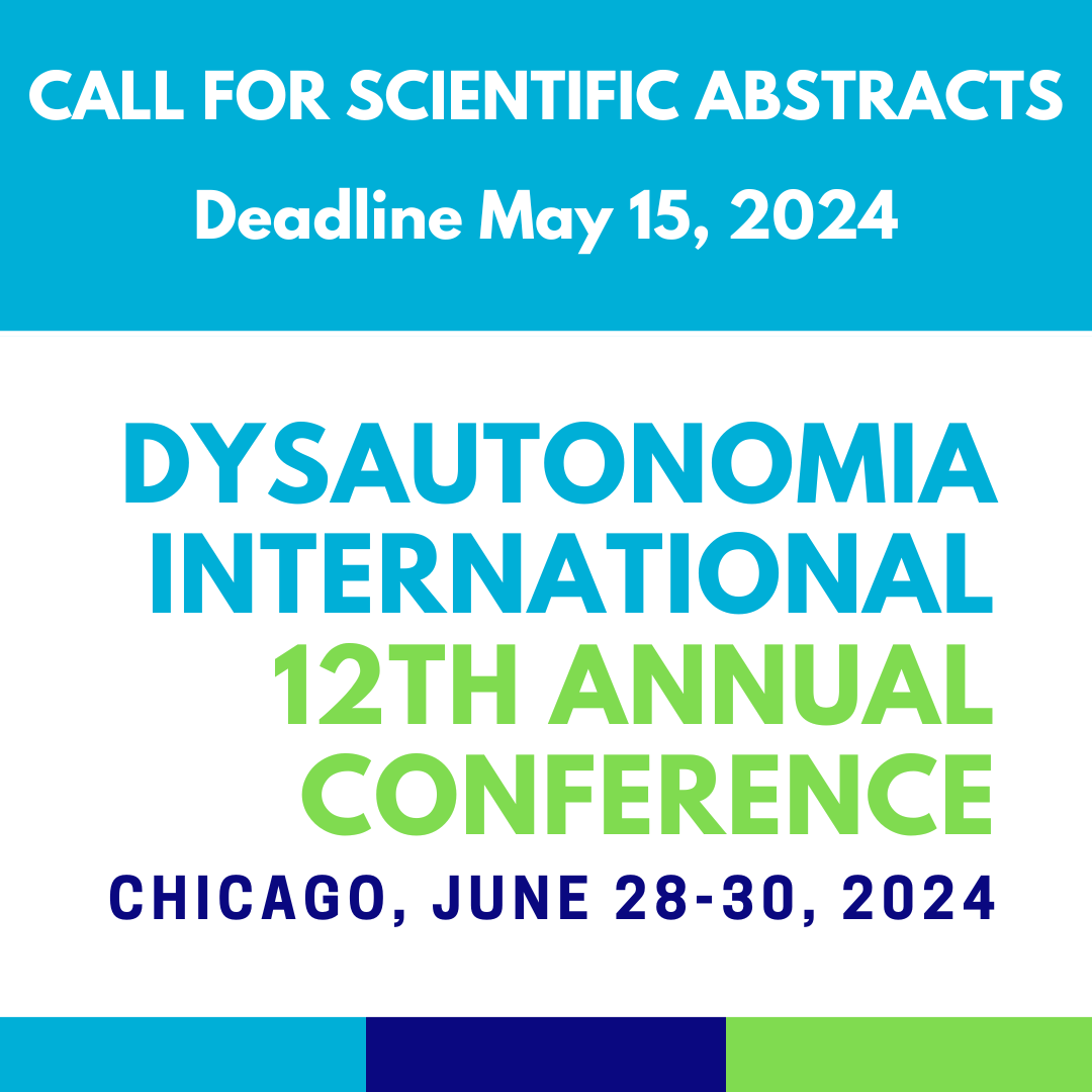 Calling all researchers! We are now accepting abstracts on autonomic disorders and their common co-morbidities to be presented during Dysautonomia International's 12th Annual Conference in Chicago this June. Abstract deadline May 15th. Details at DysConf.org/abstracts.