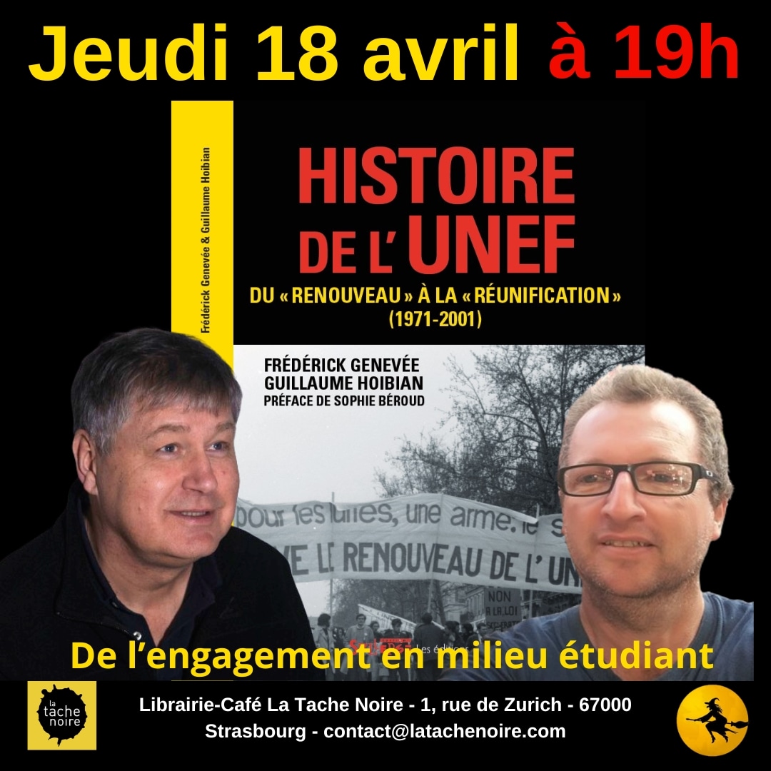A l'occasion de la sortie de leur ouvrage consacré à l'histoire de l' UNEF Frédérick Genevée et Guillaume Hoibian seront à la Librairie La Tache Noire jeudi 18 avril à 19h
-----
#ltn #strasbourg #librairieindependante #polar #thriller #romannoir et #autrechose #plusquunelibrairie