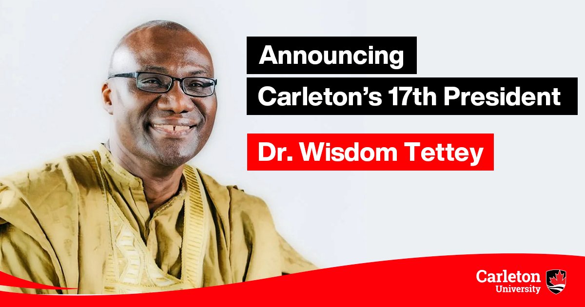 Carleton appoints Dr. Wisdom Tettey (@UTSC) as 17th President and Vice-Chancellor: newsroom.carleton.ca/2024/wisdom-te…