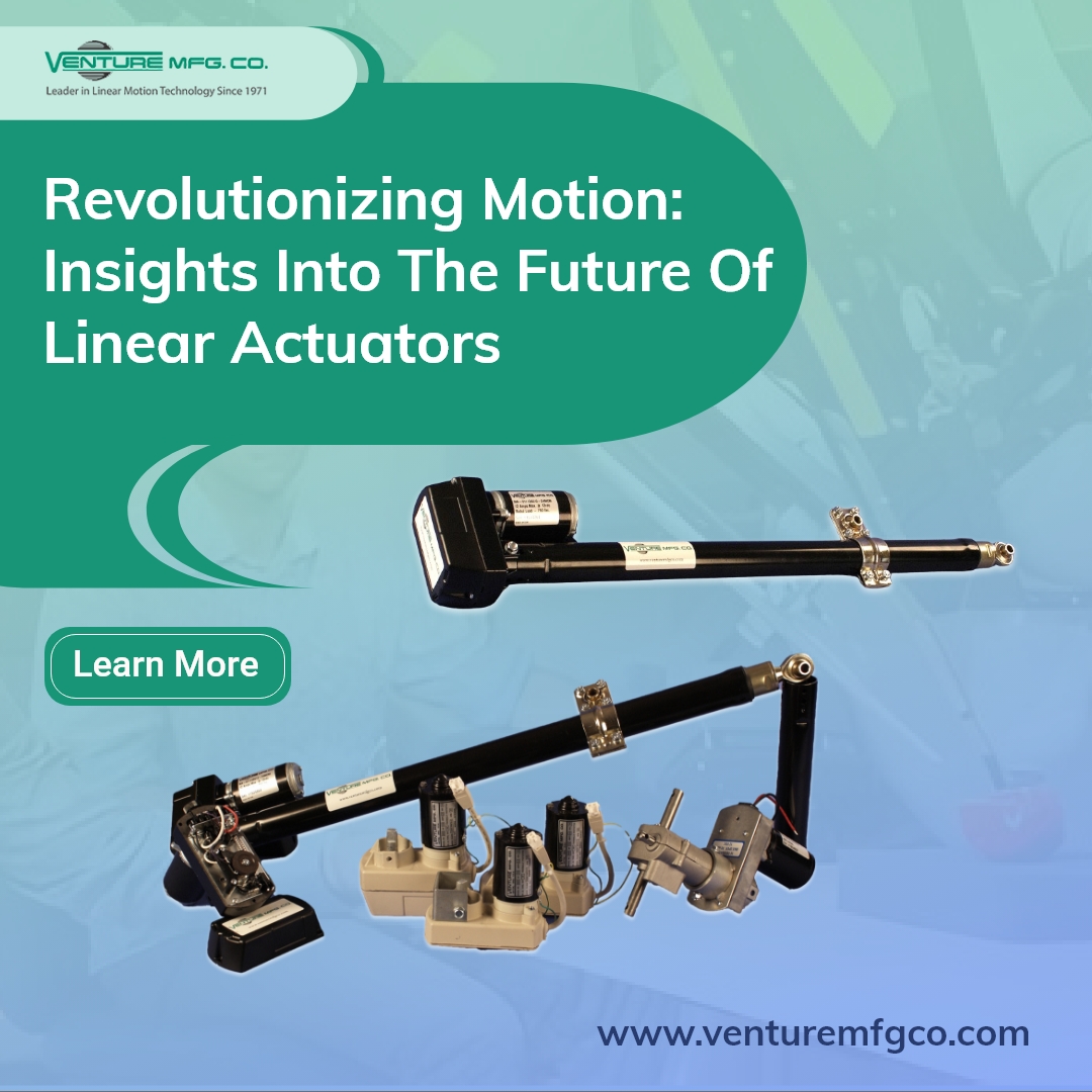 Discover the latest trends and future forecasts for Electric Linear Actuators in our LinkedIn article.

linkedin.com/pulse/future-e…

#ElectricActuators #FutureTech #Innovation #TrendsAndPredictions #venturemfgco