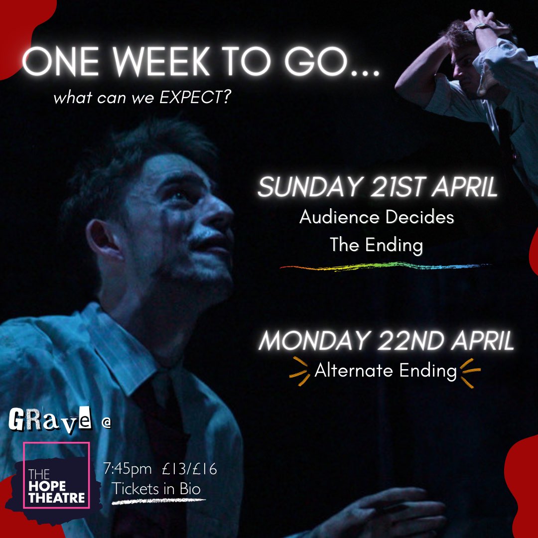 ONE WEEK TO GO! 

What can you expect? Well…… MULTIPLE ENDINGS🌈 that’s what🤩

Come see GRAVE at @TheHopeTheatre this Sunday, and decide the shows ending! 

thehopetheatre.com/productions/gr…

#london #theatre #londontheatre #westend #newtheatre #fringetheatre #edfringe #onstage #whatson