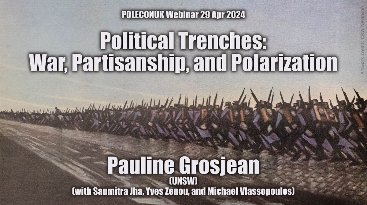 Our next event is on Monday, 29 Apr 2024. ‼️ Pauline Grosjean ‼️ (UNSW) will present 'Political Trenches: War, Partisanship, and Polarization' (with Saumitra Jha, Yves Zenou, and Michael Vlassopoulos) @saumjha @yveszenou1 @mvlass