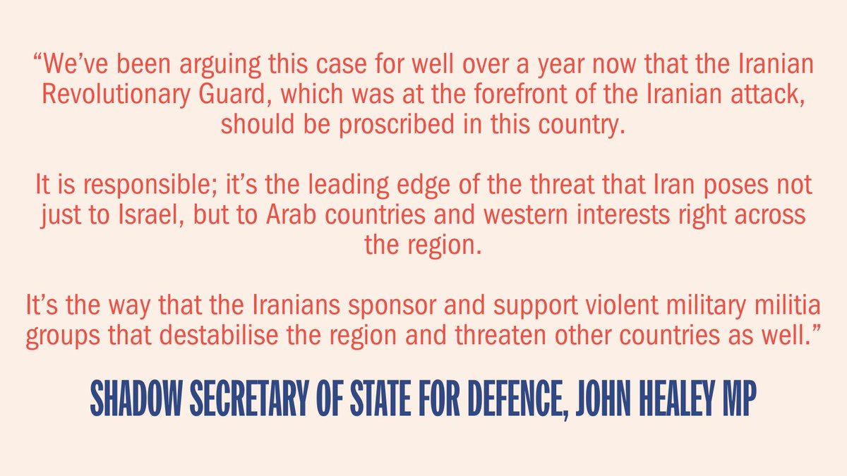 Shadow defence secretary @JohnHealey_MP on why the IRGC must be proscribed. 'It's the leading edge of the threat that Iran poses not just to Israel, but to Arab countries and western interests right across the region.'