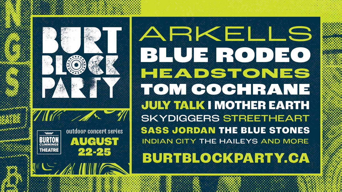 theburtwpg's tweet photo. JUST ANNOUNCED! Burt Block Party returns for one weekend, Aug 22-25 with headliners @BlueRodeo, @arkellsmusic, @theheadstones, and @TomCochraneMUS! Tickets on sale Friday, April 19 at 10am starting at $59.50 (plus fees) for the first 1000 tickets sold or until May 1! https://t.co/aKzhPkTeZ3