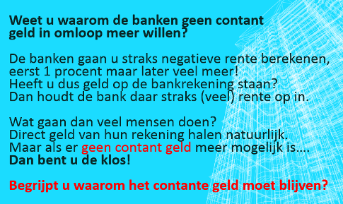 Ook een van de redenen waarom de globalisten contant geld willen verbieden: