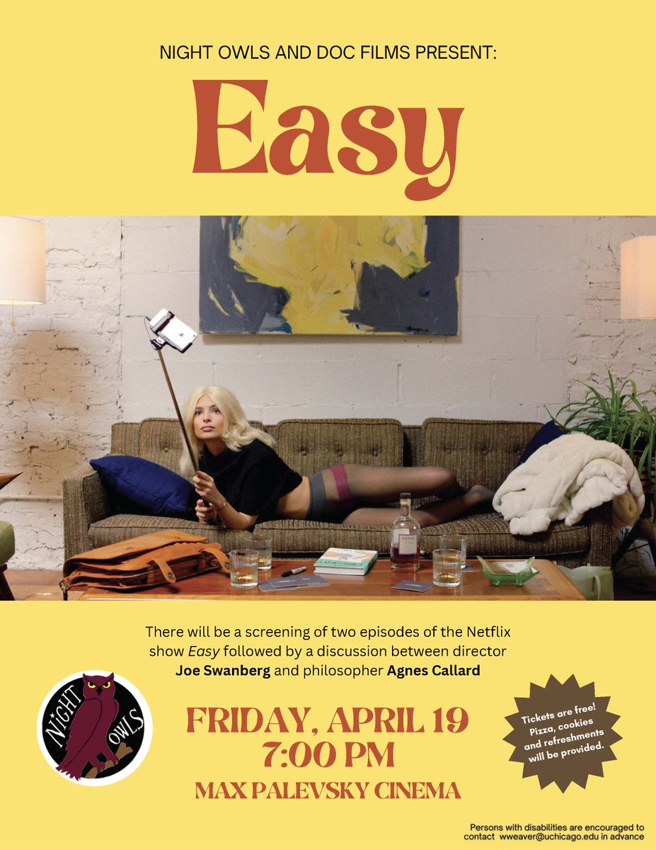 Friday: I have so many questions for Joe Swanberg about his TV show, Easy. Open to all in the Chicago area! There will be pizza and cookies!