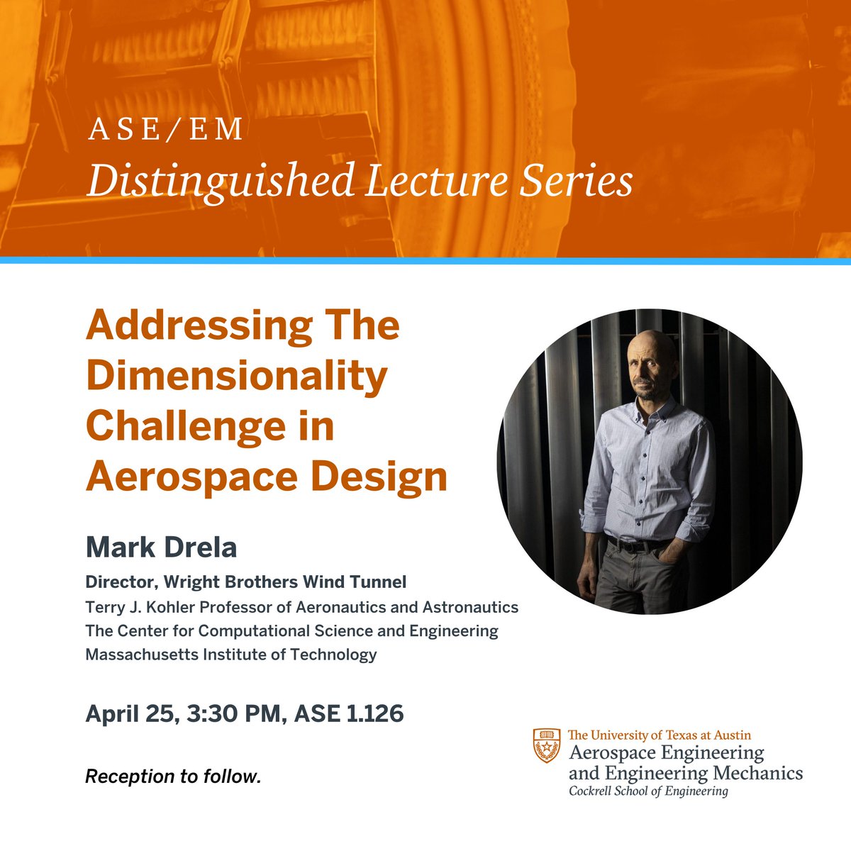 Join us for a talk w/Mark Drela, Director of the Wright Brothers Wind Tunnel & the Terry J. Kohler Professor of Aeronautics and Astronautics at The Center for Computational Science and Engineering @MIT. 4/25, 3:30PM, ASE 1.126, reception to follow.