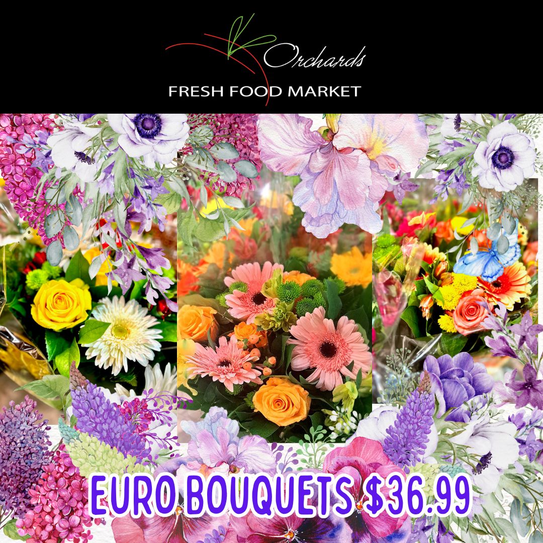 Our Euro Bouquets for $36.99 are fully stocked!  #flowerbouquets #freshflowersbouquet #flowerslovers #onlyatorchards #wherefreshcomesfrom