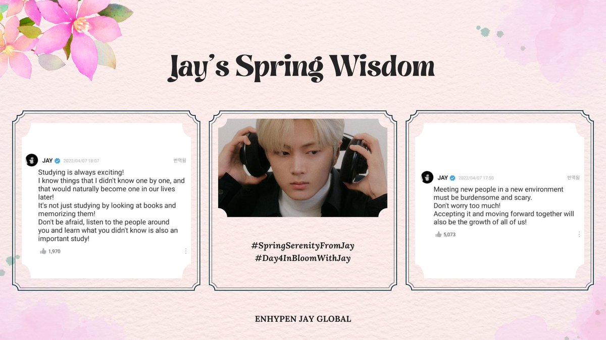 [D-4] 🥀

Jay's insightful words have been a guiding star, making him stand out. ENGENE, what's the quote from Jay that resonates with you the most?

JAY'S SPRING WISDOM
#SpringSerenityFromJay
#Day4InBloomWithJay
#제이 #JAY #엔하이픈_제이 #ENHYPEN_JAY
@ENHYPEN @ENHYPEN_members