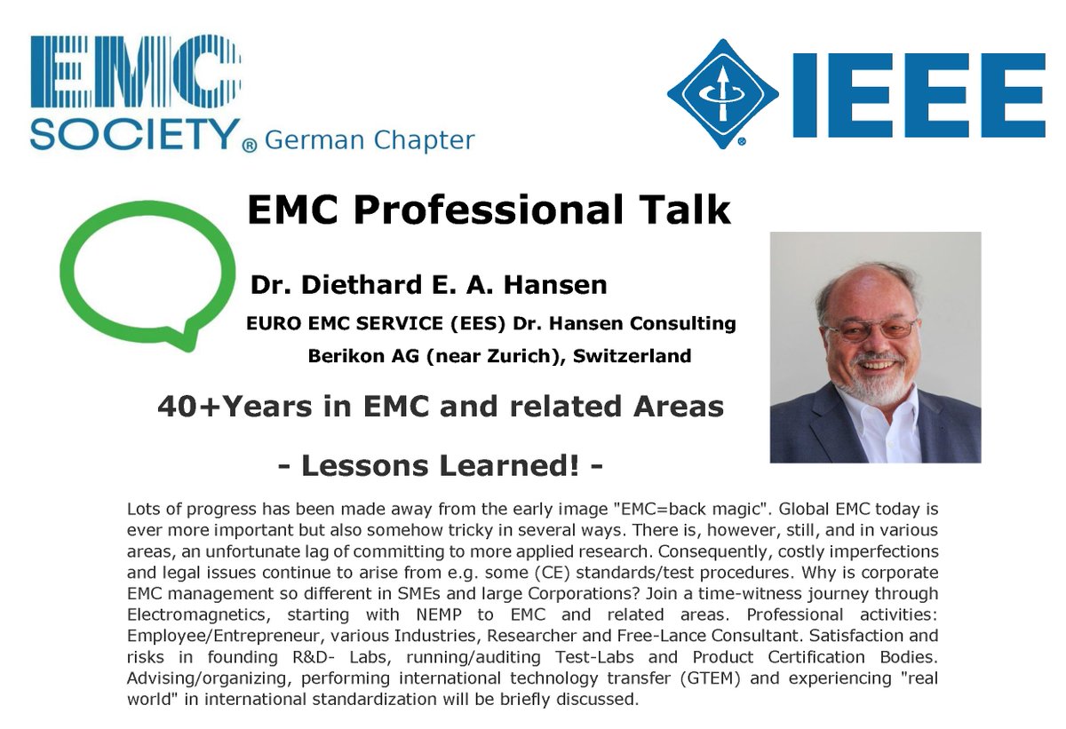 The next #EMCProfessionalTalk of our @IEEEorg German @IEEE_EMCS Chapter is near: '40+Years in EMC and related Areas – Lessons Learned!' by Dr Diethard Hansen EURO EMC SERVICE (EES), Berikon AG, Switzerland 14.05.2024, 16 – 17 Uhr (4:00 p.m. UTC+2) via Zoom r8.ieee.org/germany-emc/wp…