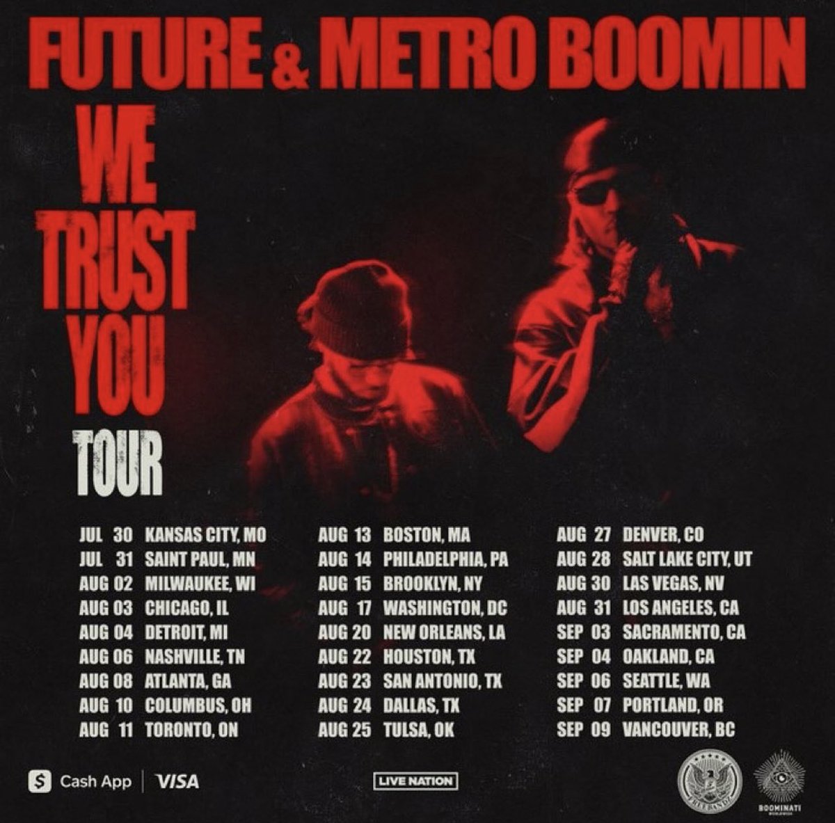 FUTURE & METRO BOOMIN 

WE TRUST YOU TOUR 🏟 

JULY 30TH - SEPTEMBER 9TH 🗓