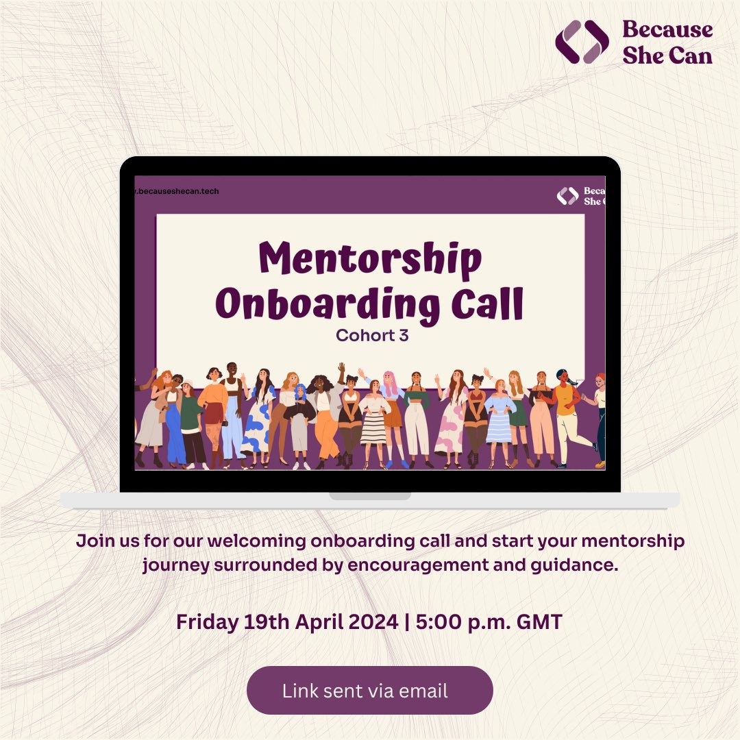 Congratulations to all our new mentors and mentees of Cohort 3! 🥳 We are thrilled to have you join us for our welcoming onboarding call. Mark your calendars for Friday, April 19th, 2024, at 5:00 p.m. GMT. We eagerly anticipate meeting all of you🥳 #mentorship #womenintech