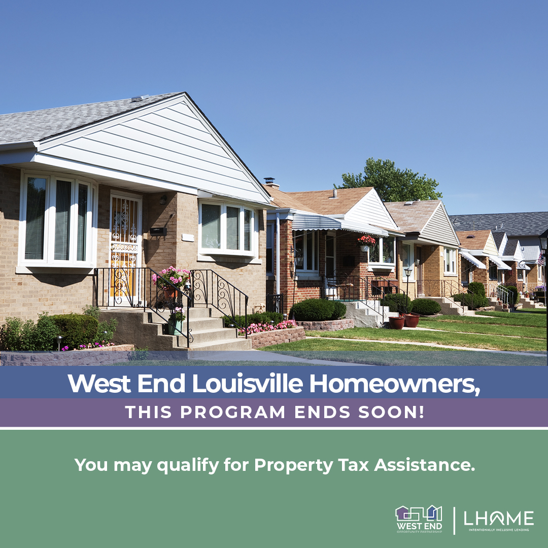 West End Homeowners, do you need assistance paying your residential property tax bill? 

Visit Lhomeky.org before April 15th to find out if you qualify.