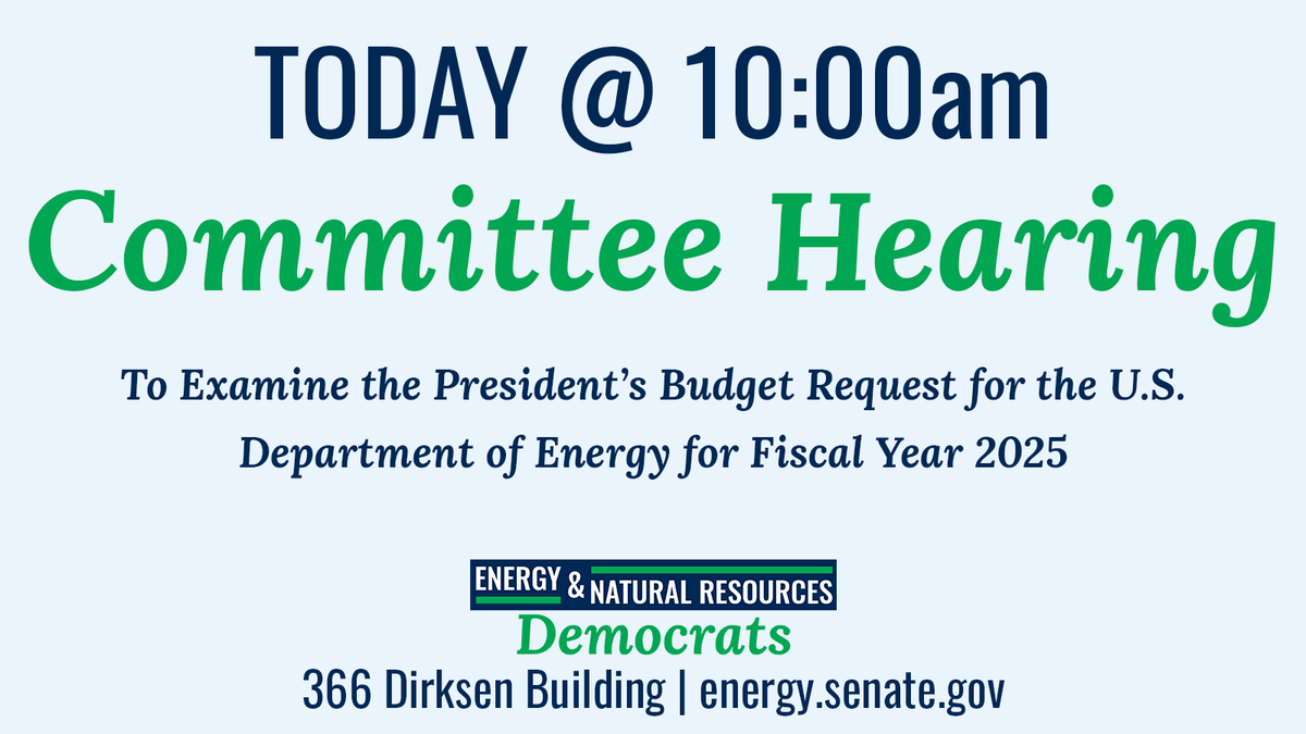 TODAY: At 10:00 AM Chairman @Sen_JoeManchin and @EnergyDems will hold a hearing to examine the President’s budget request for @ENERGY for Fiscal Year 2025. More: energy.senate.gov/hearings/2024/…