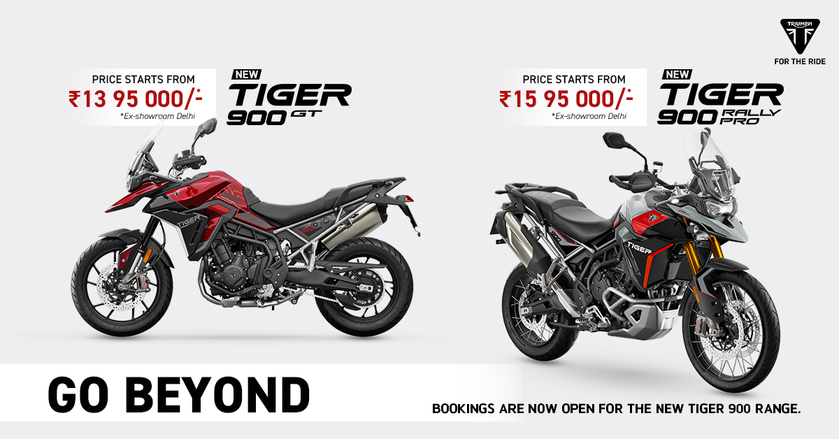 The New Tiger 900 GT is priced from ₹ 13 95 000 Ex-Showroom Delhi, and the New Tiger 900 Rally Pro is priced from ₹ 15 95 000 Ex-Showroom Delhi. Get ready to Go Beyond with the new Tiger 900 range. Orders can be placed now at all authorised Triumph dealers. #Tiger900