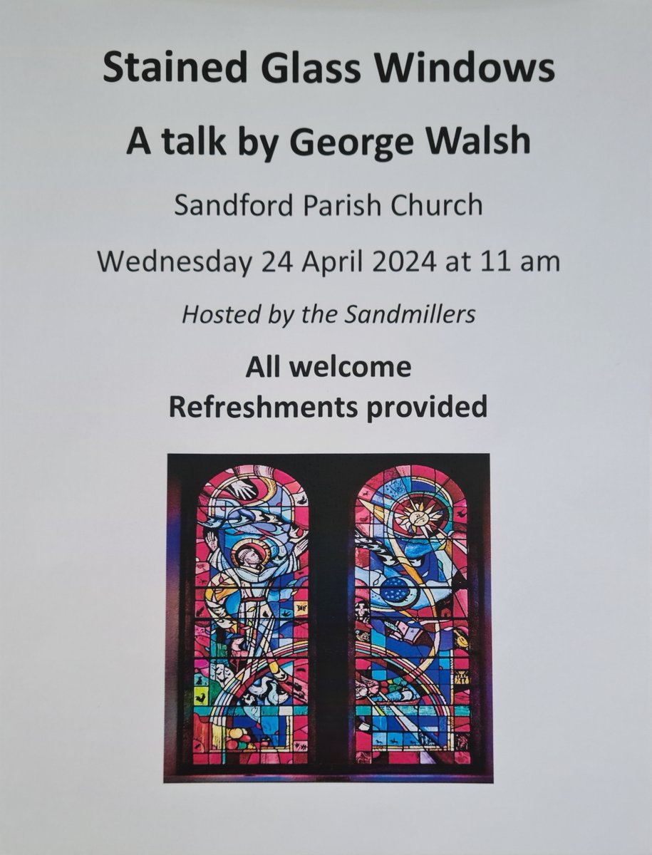 A talk on Stained Glass Windows by George Walsh in Sandford Church on Wednesday 24th April at 11am. All welcome. @RanelaghArts @RanelaghLife @RanelaghD6