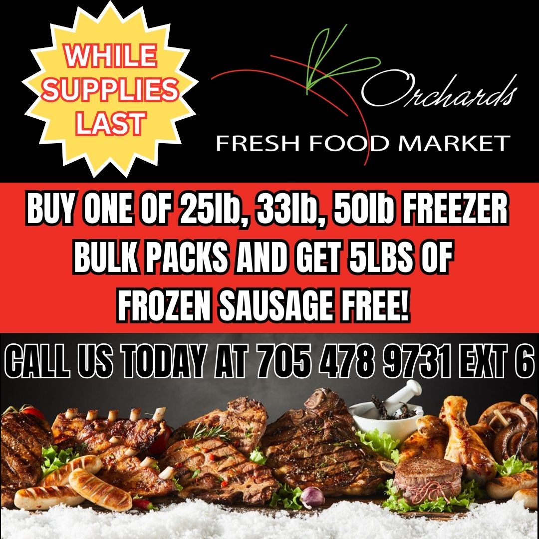 Buy our 25lb, 33lb or 50lb Bulk Freezer Packs and get 5lb of Frozen In House Sausage FREE! Call us today at 705 478 9731 ext 6! While Supplies Last! #bulkbuy #butchershop #onlyatorchards #wherefreshcomesfrom