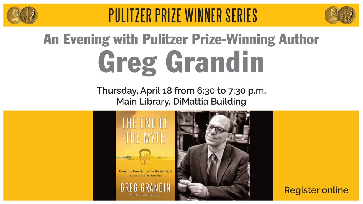 Pulitzer Prize-winning author Greg Grandin discusses his book, The End of the Myth: From Frontier to the Border Wall in the Mind of America, 4/18 at 6:30 pm at the Main Library. Supported by Ann and Timothy Duffy. fergusonlibrary.org/event/pulitzer…
