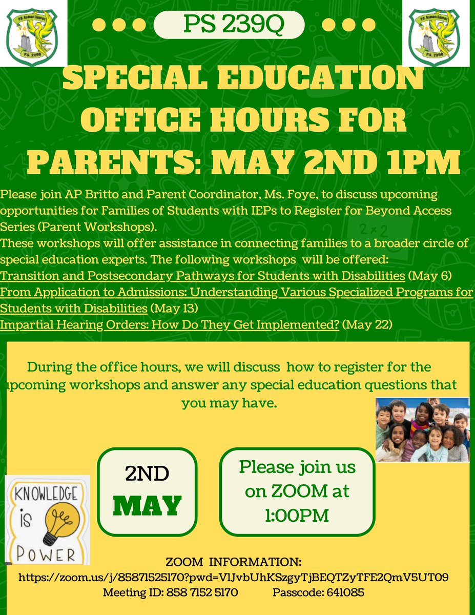 Special Education Office Hours for parents: May 2nd at 1pm using the Zoom link below. Please join AP Britto and Parent Coordinator, Ms. Foye, to discuss upcoming opportunities for families of students with IEPs to register for Beyond Access Series (Parent Workshops)