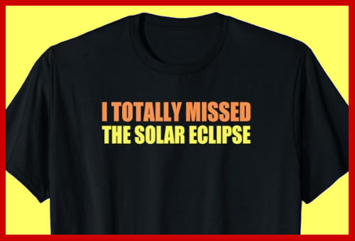 Are you sick of everyone STILL talking about the Solar Eclipse? Did you 'totally' miss it? Well now YOU can CELEBRATE! Commemorative shirt:
amazon.com/dp/B0D1RJFBJG

#solareclipse2024 #2024eclipse #solareclipse #missedeclipse #enoughalready