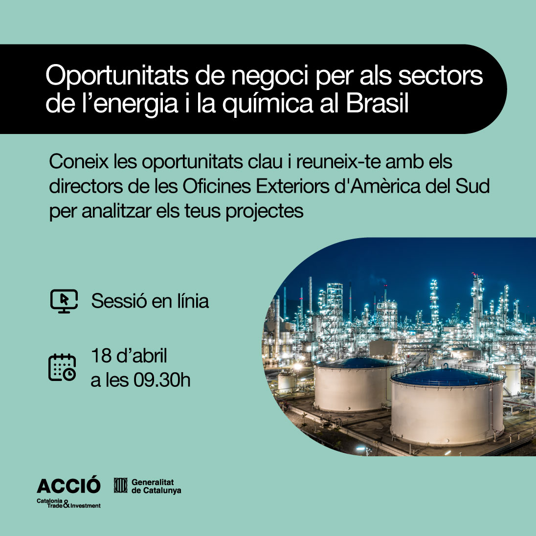 🌎 Ets del sector de l’energia o la química? T’agradaria accedir o créixer al mercat del Brasil?  Aprofita aquesta oportunitat de reunir-te amb els directors de les Oficines Exteriors d'ACCIÓ a l'Amèrica del Sud 🔗 📅 18/04 🕒 9.30h Fins al 17/04! 📝 agenda.accio.gencat.cat/cercador/-/act…