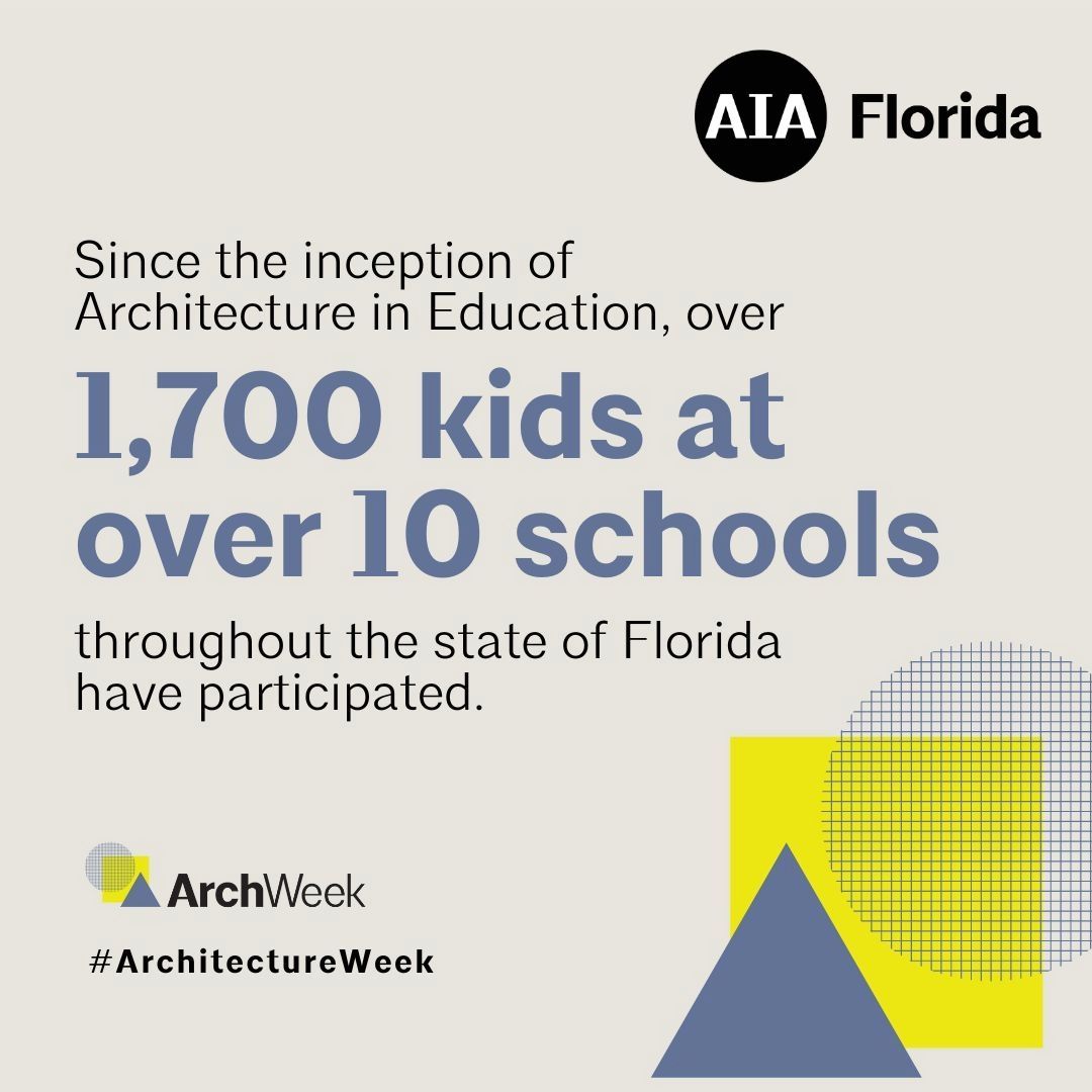 #ArchitectureWeek is here! We’re excited to promote architecture as a career option for students.  Did you know since the inception of Architecture in Education, over 1,700 kids at over 10 schools throughout the state of Florida have participated?