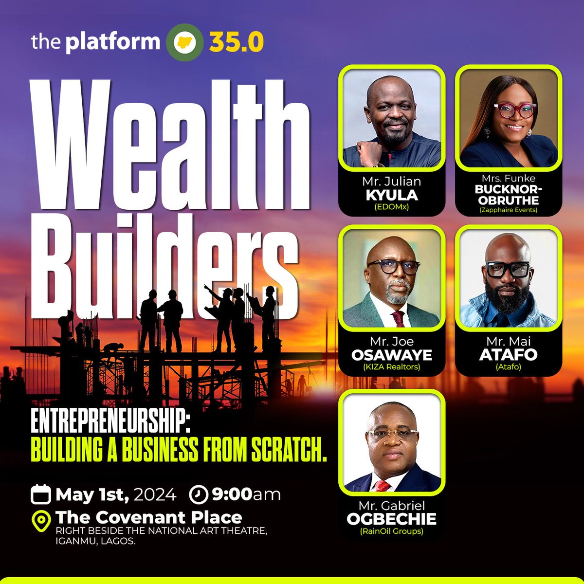 It's the 35th edition of @theplatformnigeria One event, 3 Venues, 3 Summits Summit 35.0: Theme: Entreneurship: Building a business from scratch Mr. Julian Kyula Mrs. Funke Bucknor - Obruthe Mr. Joe Osawaye Mr. Mai Atafo Mr. Gabriel Ogbechie Speakers Venue: The…