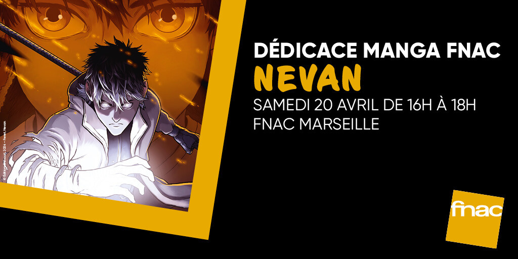 #RDVFnac ✍ | Dédicace manga avec l’illustrateur NEVAN à la Fnac Marseille Centre Bourse, samedi à 16H 👉 urlr.me/sMCRG