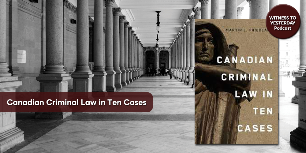 Listen to a NEW episode of the @ChamplainSoc #podcast Canadian Criminal Law in Ten Cases with Martin Friedland at: bit.ly/WTYa1224 @uoftlaw @utpress #Legalhistory