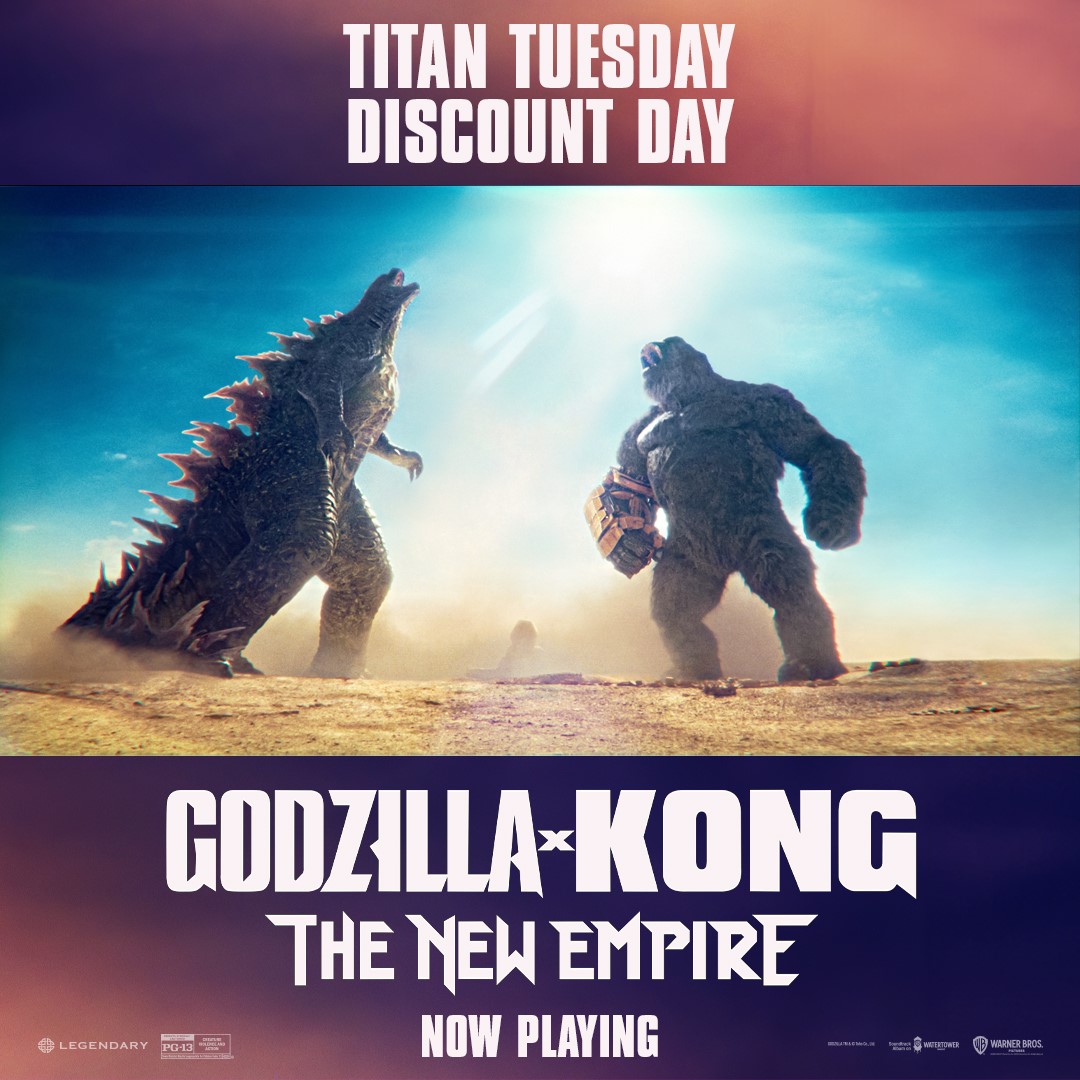 It's a Titan Tuesday Value Day! See 'Godzilla X Kong: The New Empire' and more new releases for as low as $5 today. Regal Crown Club members also enjoy 50% off popcorn!
