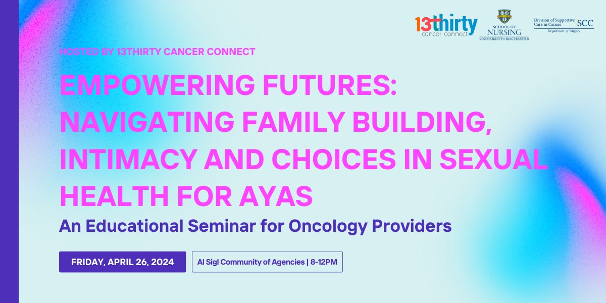 📣 Calling all oncology providers: Learn from experts about navigating family building, sexual health and intimacy for adolescent & young adult cancer survivors at our April 26 seminar with @13thirtyCancer. Free for @UR_Med providers, students & trainees: givebutter.com/ayaseminar