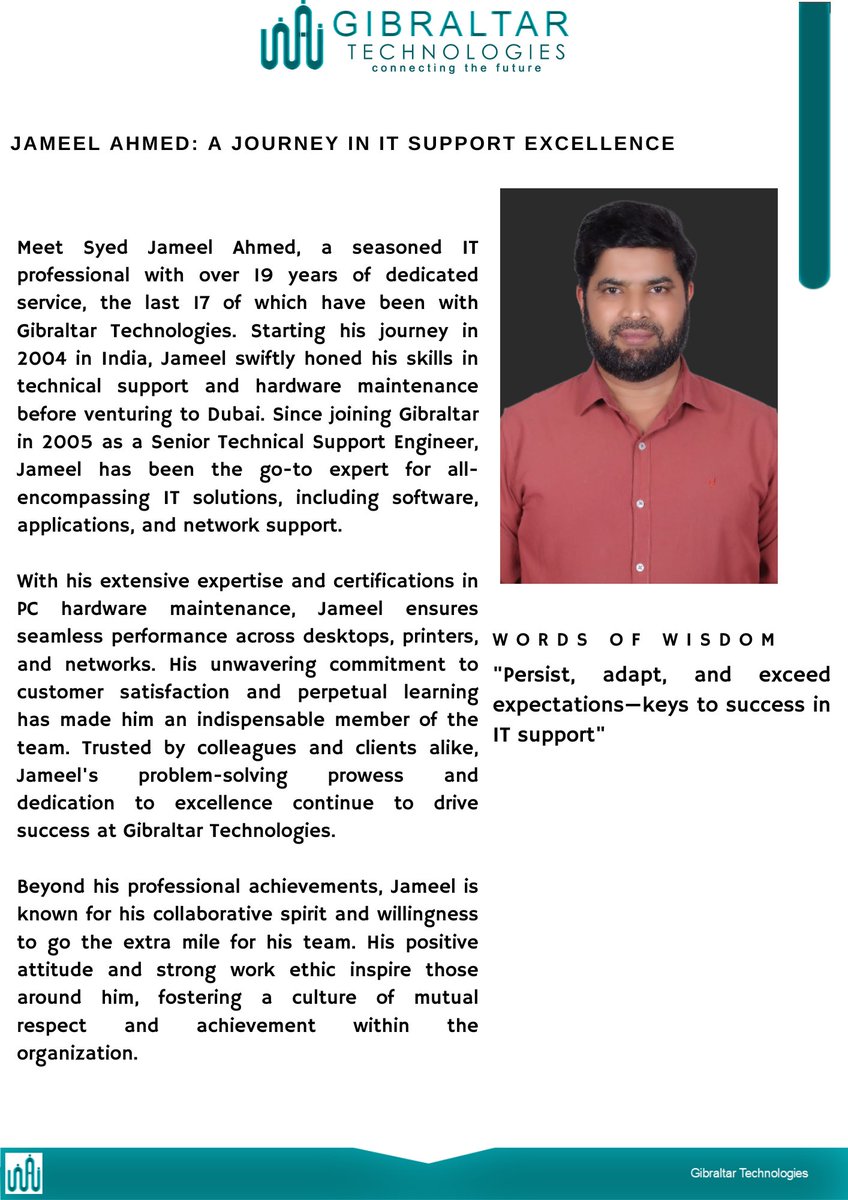 Meet Jameel Ahmed: IT expert driving innovation with dedication and expertise.

#ITProfessional #TechnicalSupport #HardwareMaintenance #NetworkSupport #CustomerSatisfaction #TeamPlayer #ProblemSolver #CollaborativeSpirit #WorkEthic #GibraltarTechnologies #ITExpert #Excellence